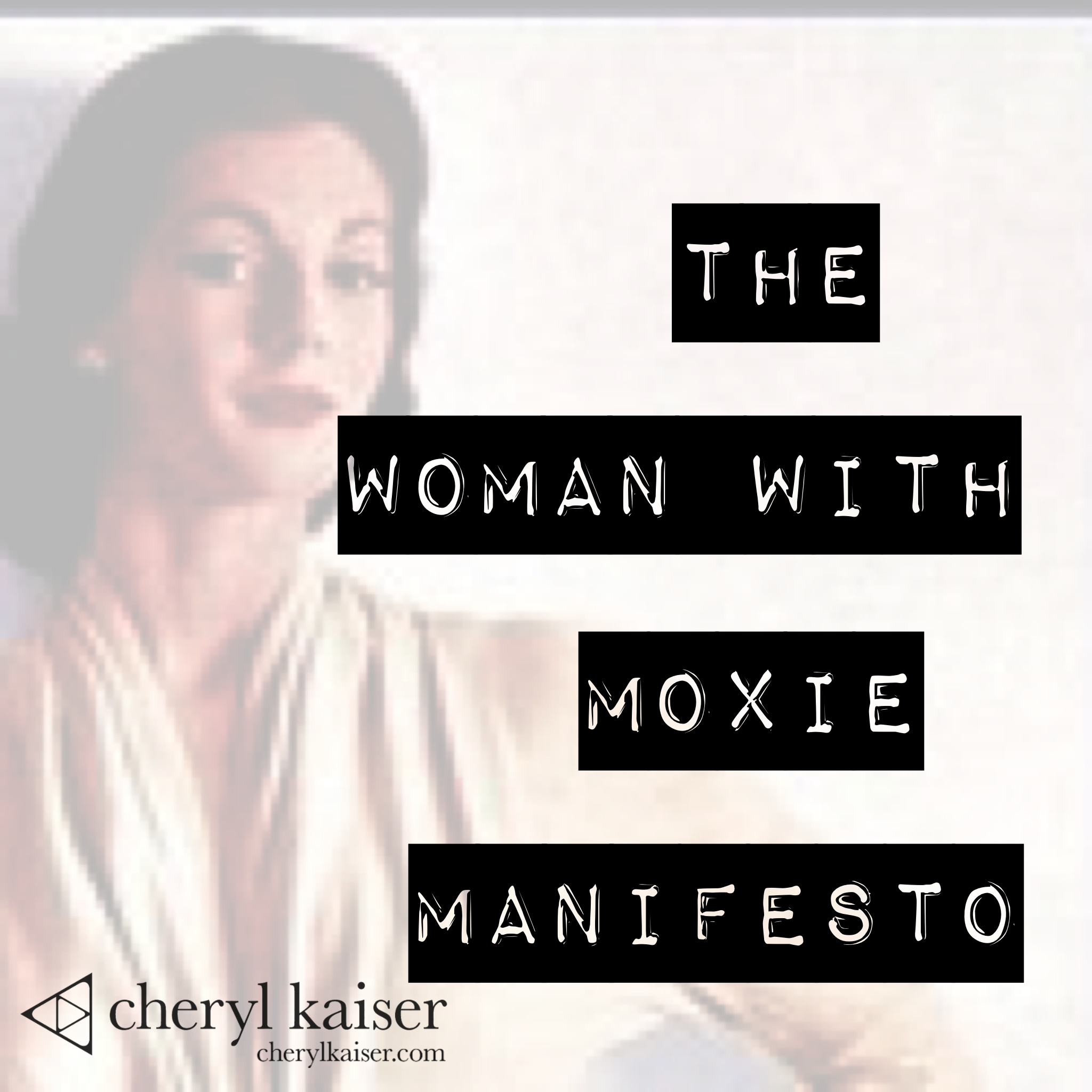 The Moxie Manifesto